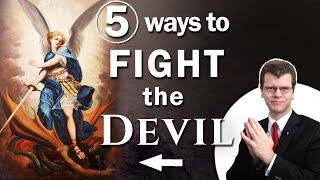 5 ways to fight the devil