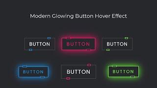 Modern Glowing Button Hover Effect | Using HTML & CSS