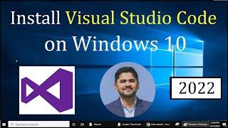 Install Visual Studio Code on Windows 10 (VS Code) | Updated 2022