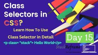 Class Selector in CSS | CSS Tutorial | Web Development Tutorial #15