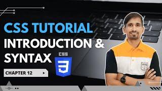 CSS Tutorial: INTRODUCTION & SYNTAX | Web Development Tutorial for Beginners, Chapter 12