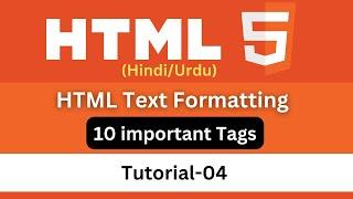 HTML Course | Use of HTML Text Formatting Elements | 10 Important Tags | Tutorial 04