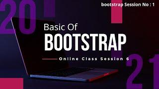 Class 6 Bootstrap session 1 : Basic of Bootstrap  | Structure of Bootstrap | Bootstrap in Hindi.