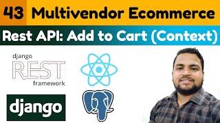 Add to cart|React Context API|Multivendor Ecommerce Website Django ReactJs|REST API #43