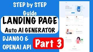 Create Landing Page Generator with OpenAI and Django Step by Step Guide Part 3