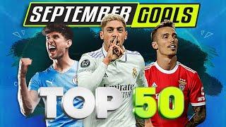 Top 50 Goals of SEPTEMBER 2022