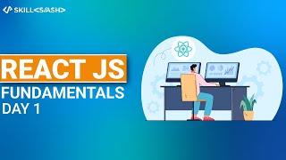 React JS Workshop | Part 1 | Introduction to React JS | React tutorial | Skillslash