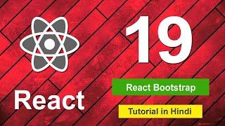 React Bootstrap Tutorial in Hindi Part - 19 | React Tutorial for beginners in 2022