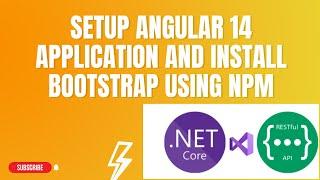 #94: Setup Angular 14 Application and Install Bootstrap in Visual Studio Code