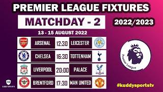 EPL Fixtures Today - Matchday 2 - Premier League Fixtures - EPL Fixtures 2022/23