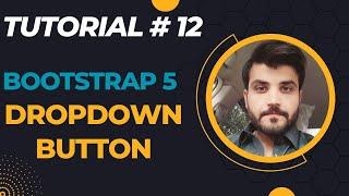 How to create Dropdown Button in Bootstrap 5 ||Bootstrap Tutorial Lec  12 || 2023