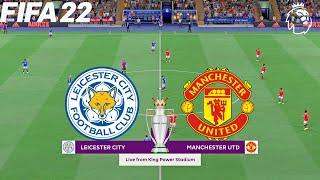 FIFA 22 | Leicester City vs Manchester United - Premier League 2021/22 Season