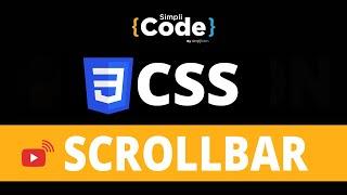 ????CSS Scrollbar Explained | Styling Scrollbar Using CSS | CSS Tutorial for Beginners | SimpliCode