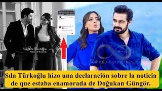 Sıla Türkoğlu hizo unas declaraciones sobre la noticia de que estaba enamorado de Doğukan Güngör.