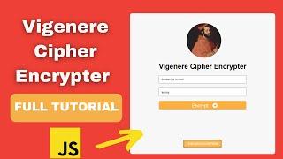 Build a Vigenere Cipher Encrypter using Javascript, HTML & CSS || Full Tutorial