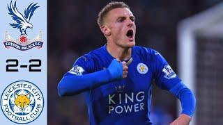 crystal palace vs Leicester City extended highlight premier league 2021