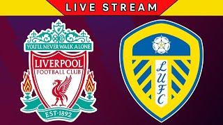 Liverpool vs Leeds United LIVE | Premier League 2023 | Match LIVE Today!