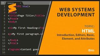 HTML INTRODUCTION, EDITORS, BASIC, ELEMENTS AND ATTRIBUTES