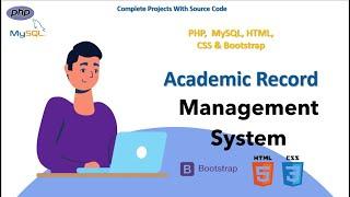 Academic Records Management System  MySQL, PHP, HTML, CSS, Bootstrap