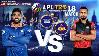 Kandy Falcons vs Dambulla Aura | Match 18 | LPL 2022