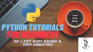 List explained & Implemented 06 | Python | தமிழில்