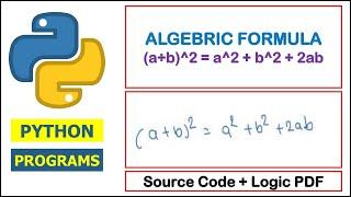 Python Program to Find algebra formulas (a+b)2 =a2 + b2 + 2ab