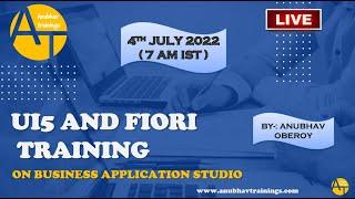 SAP UI5 and Fiori Training || LIVE Demo 4th July 2022 || SAP Business Application Studio Training