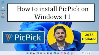 How to Install PicPick on Windows 11 | Amit Thinks