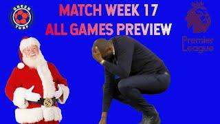 Chelsea to Bounce Back? Arsenal to Flop? EPL Week 17 (Preview ALL Games) Boxing Day