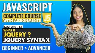 61. What is JQuery and JQuery syntax in Detail | Javascript tutorial for beginners