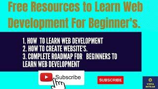 Learn Web Development Free For Beginners || Web Development Roadmap 2021 for Beginners.