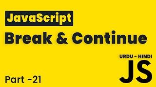 JavaScript Break & Continue | Lesson 21 | JavaScript Tutorial Beginning to Advance in Hindi/Urdu