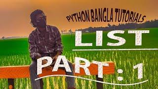 Python Bangla Tutorials 21 : List (Part-1)