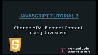 JavaScript Tutorial 3||Changing Text & HTML Content|| javascript basic tutorial in hindi