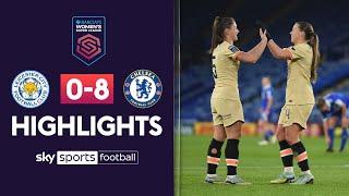 Chelsea return to top of the WSL table ???? | Leicester 0-8 Chelsea | WSL Highlights