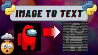 CONVERT ANY IMAGE INTO TEXT???? | JUST 4 LINES OF CODE | Python | Ascii Art