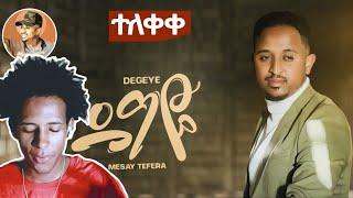 Mesay Tefera - Degeye / ደግዬ - መሳይ ተፈራ  -New Ethiopia Music 2023 ( official video ) | abelberhanu