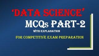 Data Science MCQ | Part 2 |  Multiple Choice Questions & Answers with Explanation | Digital Wave