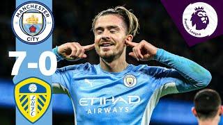 Man City vs Leeds 7-0 All Goals & Extended Highlights 2021