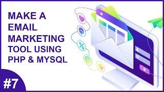 Test & Add,Update & Delete  SMTP Servers Part1 | Dynamic Email Marketing Tool Using PHP/MySql -  #7