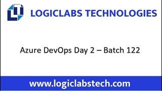 Azure Devops Day 2- Batch 122