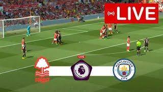 Nottingham Forest vs Manchester City LIVE | Premier League 2023 | Match LIVE Today!