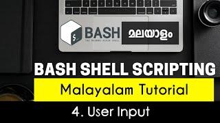 User Input - Bash Shell Scripting - Malayalam Tutorial [Part-4]