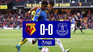 WATFORD 0-0 EVERTON | PREMIER LEAGUE HIGHLIGHTS