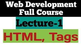 HTML Tutorial For Beginners In Hindi Lecture-1 | Web Development Full Course