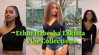 New Ethiopian Eskista Vibes Collection | ምርጥ የሀበሻ እስክስታ ስብስብ | New Habesha Eskista Collection - 2022