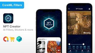 NFT Creator - How to Create an NFT?  SwiftUI iOS App Template - Xcode Source Code Prisma AI Filters