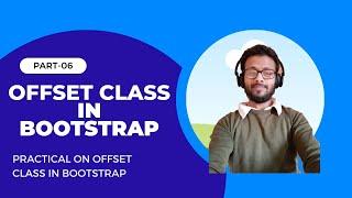 offset class in grid system - Bootstrap tutorial for Beginners