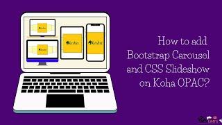 Bootstrap Carousel and CSS Slideshow on Koha OPAC