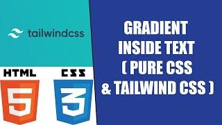 Tutorial: Gradient inside text (pure CSS & Tailwind CSS)